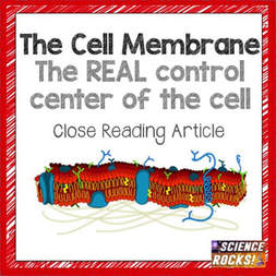 The Cell Membrane close reading article from Science Lessons That Rock