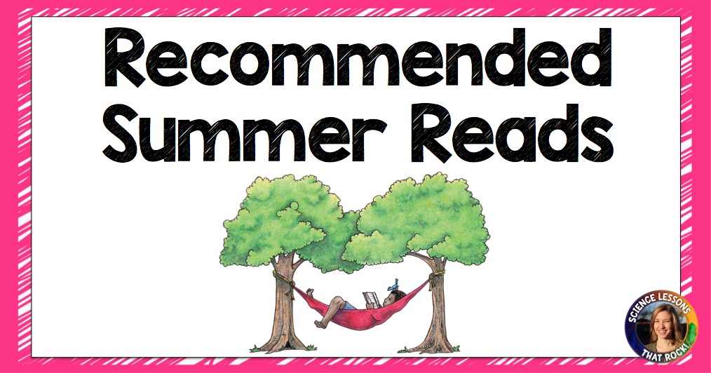 Recommended summer science reads. Books and novels for teachers and students