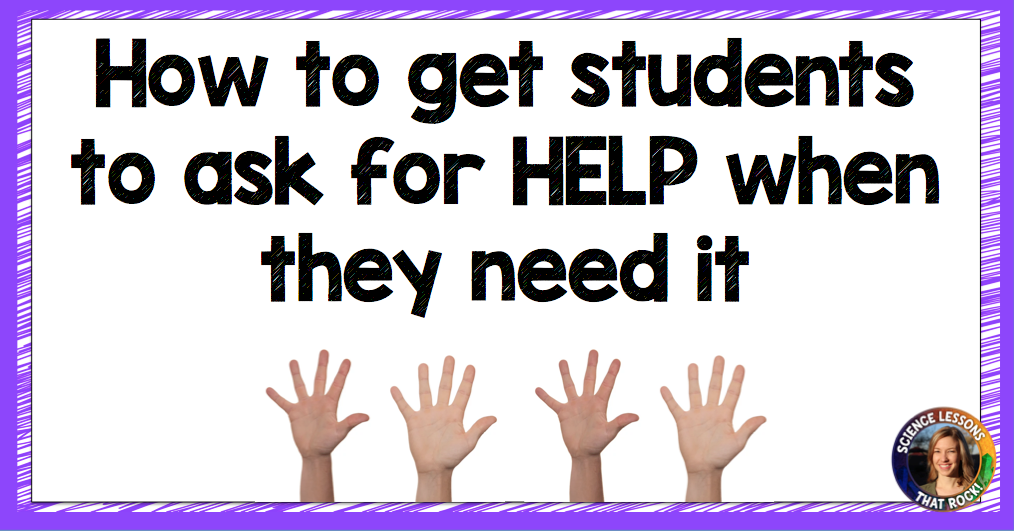 How to get students to ask for help when they need it